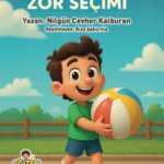 TOLGA’NIN ZOR SEÇİMİ - Nilgün Cevher Kalburan