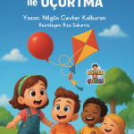 UÇAN BALON İLE UÇURTMA - Nilgün Cevher Kalburan