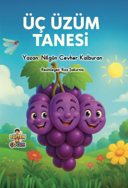 ÜÇ ÜZÜM TANESİ - Nilgün Cevher Kalburan