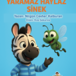 ZEBRA BUZİ İLE YARAMAZ HAYLAZ SİNEK - Nilgün Cevher Kalburan