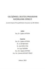GELİŞİMSEL DESTEK PROGRAMI HAZIRLAMA SÜRECİ "Çocuk Gelişimci Perspektifinden Uzmanlar için Bir Rehber"