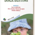ERKEN ÇOCUKLUK EĞİTİM PROGRAMLARINDA DOĞA EĞİTİMİ