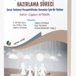 GELİŞİMSEL DESTEK PROGRAMI HAZIRLAMA SÜRECİ "Çocuk Gelişimci Perspektifinden Uzmanlar için Bir Rehber"