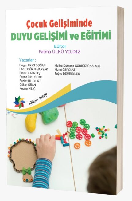 Çocuk Gelişiminde DUYU GELİŞİMİ ve EĞİTİMİ