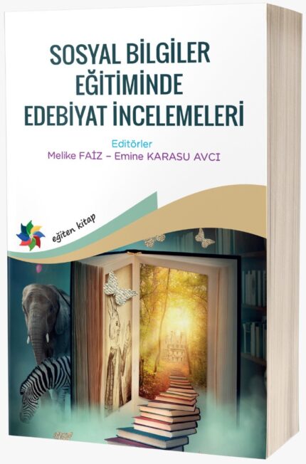 SOSYAL BİLGİLER EĞİTİMİNDE EDEBİYAT İNCELEMELERİ