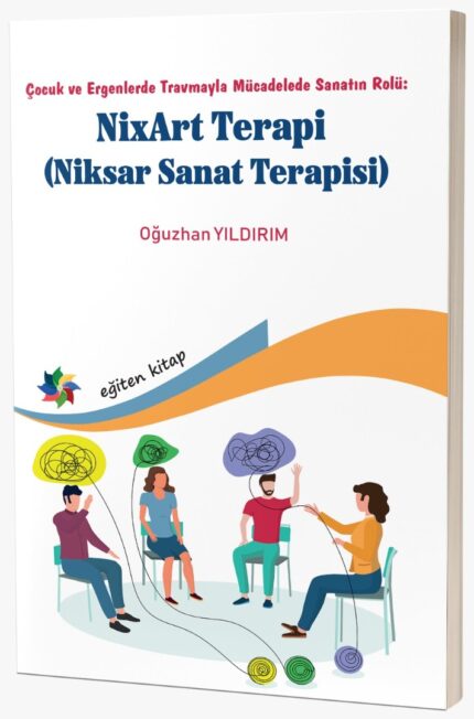 Çocuk ve Ergenlerde Travmayla Mücadelede Sanatın Rolü: NixArt Terapi
