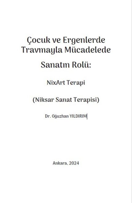 Çocuk ve Ergenlerde Travmayla Mücadelede Sanatın Rolü: NixArt Terapi