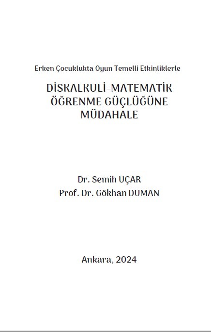 Erken Çocuklukta Oyun Temelli Etkinliklerle DİSKALKULİ-MATEMATİK ÖĞRENME GÜÇLÜĞÜNE MÜDAHALE