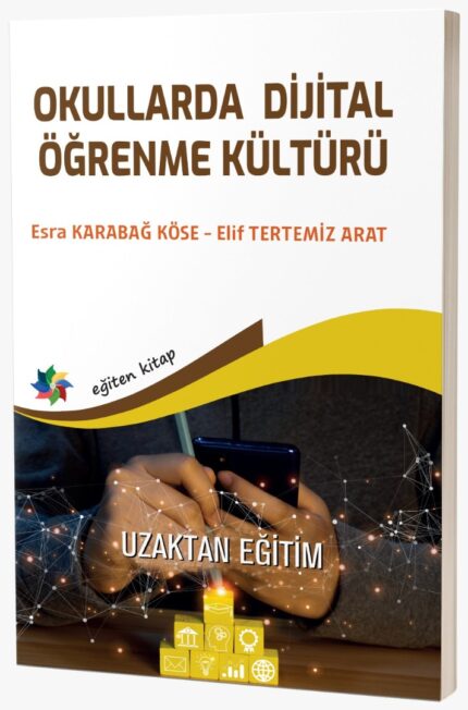 OKULLARDA DİJİTAL ÖĞRENME KÜLTÜRÜ
