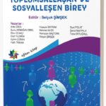 SOSYAL BİLGİLER EĞİTİMİ: TOPLUMSALLAŞAN VE SOSYALLEŞEN BİREY