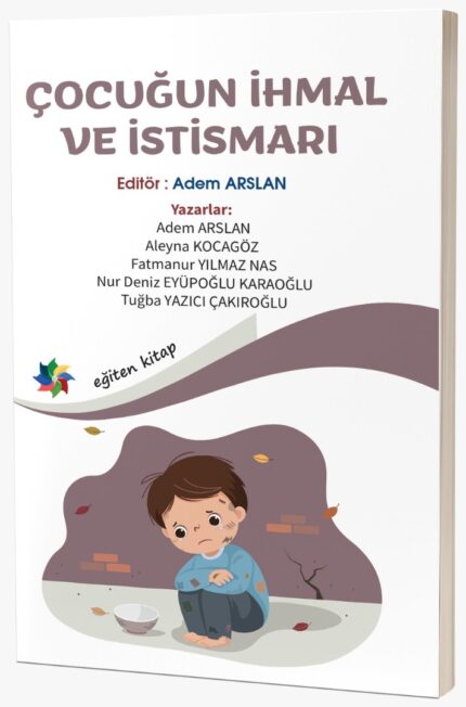ÇOCUĞUN İHMAL VE İSTİSMARI