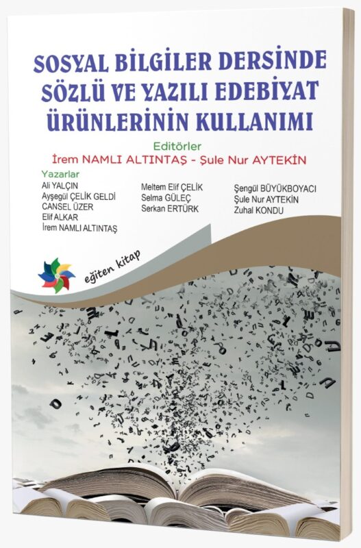 SOSYAL BİLGİLER DERSİNDE SÖZLÜ VE YAZILI EDEBİYAT ÜRÜNLERİNİN KULLANIMI