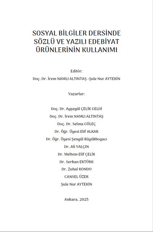 SOSYAL BİLGİLER DERSİNDE SÖZLÜ VE YAZILI EDEBİYAT ÜRÜNLERİNİN KULLANIMI