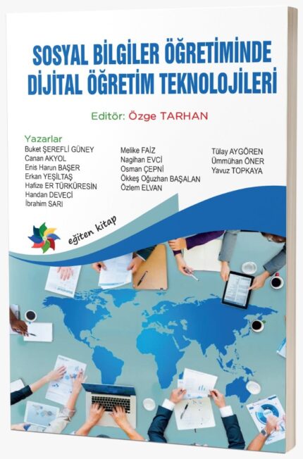 SOSYAL BİLGİLER ÖĞRETİMİNDE DİJİTAL ÖĞRETİM TEKNOLOJİLERİ