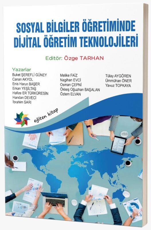 SOSYAL BİLGİLER ÖĞRETİMİNDE DİJİTAL ÖĞRETİM TEKNOLOJİLERİ