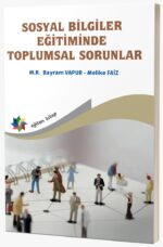 SOSYAL BİLGİLER EĞİTİMİNDE TOPLUMSAL SORUNLAR