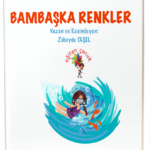 BAMBAŞKA RENKLER (OTİZM)
