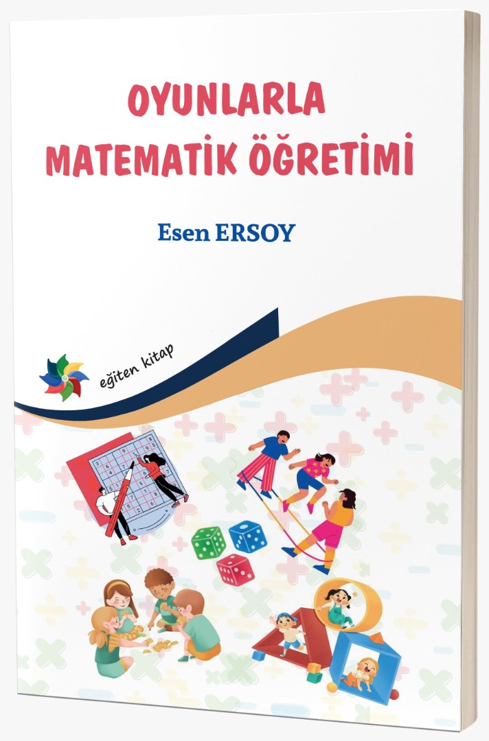 OYUNLARLA MATEMATİK ÖĞRETİMİ OYUNLARLA MATEMATİK ÖĞRETİMİ