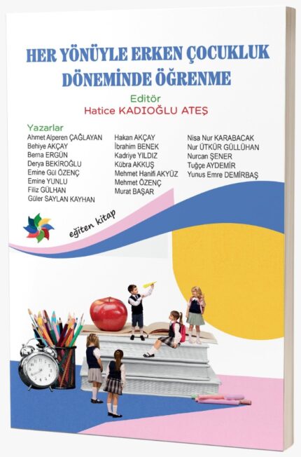 HER YÖNÜYLE ERKEN ÇOCUKLUK DÖNEMİNDE ÖĞRENME