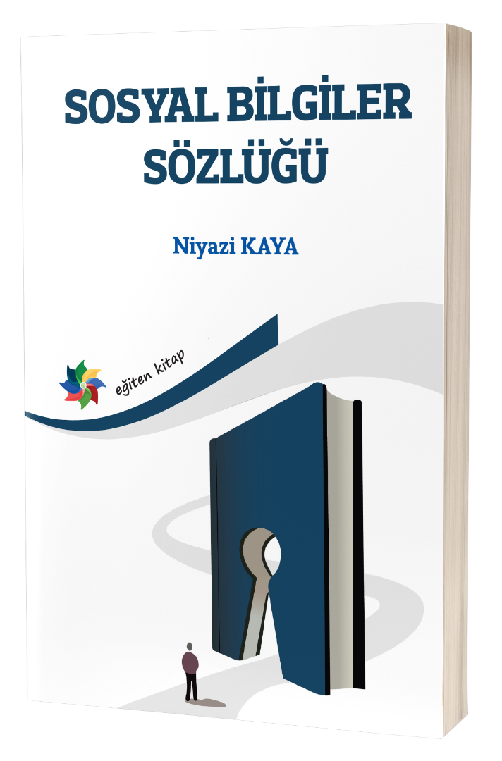 SOSYAL BİLGİLER SÖZLÜĞÜ SOSYAL BİLGİLER SÖZLÜĞÜ
