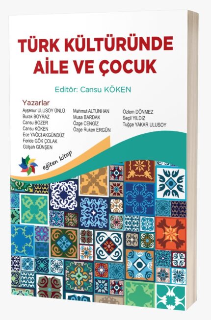 TÜRK KÜLTÜRÜNDE AİLE ve ÇOCUK