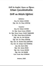 ERKEN ÇOCUKLUKLUKTA ORFF VE MÜZİK EĞİTİMİ  "Orff ile Keşfet, Oyna ve Öğren"