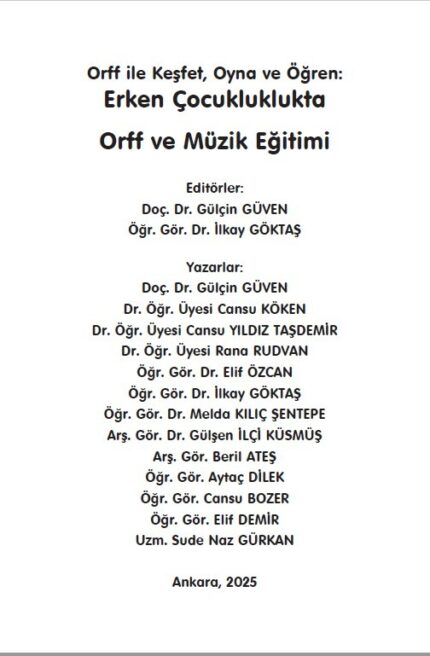 ERKEN ÇOCUKLUKLUKTA ORFF VE MÜZİK EĞİTİMİ  "Orff ile Keşfet, Oyna ve Öğren"