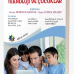 DİJİTAL ÇAĞDA EBEVEYNLİK:  TEKNOLOJİ VE ÇOCUKLAR