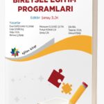 ÖZEL EĞİTİMDE BİREYSEL EĞİTİM PROGRAMLARI