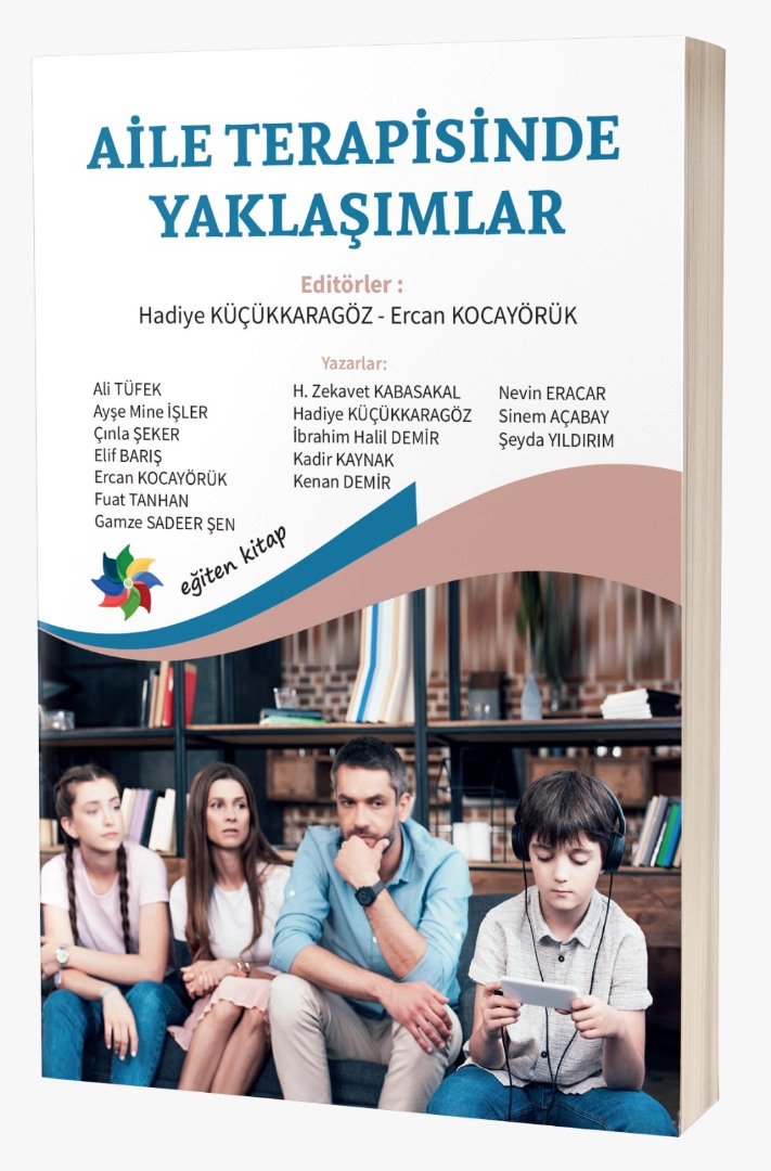 AİLE TERAPİSİNDE YAKLAŞIMLAR AİLE TERAPİSİNDE YAKLAŞIMLAR