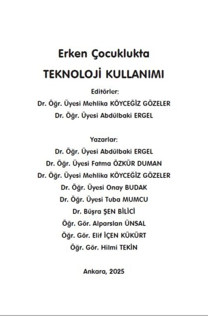 Erken Çocuklukta   TEKNOLOJİ KULLANIMI
