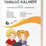 Erken Çocuklukta   TEKNOLOJİ KULLANIMI