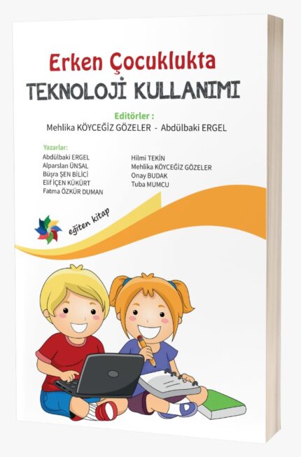 Erken Çocuklukta   TEKNOLOJİ KULLANIMI