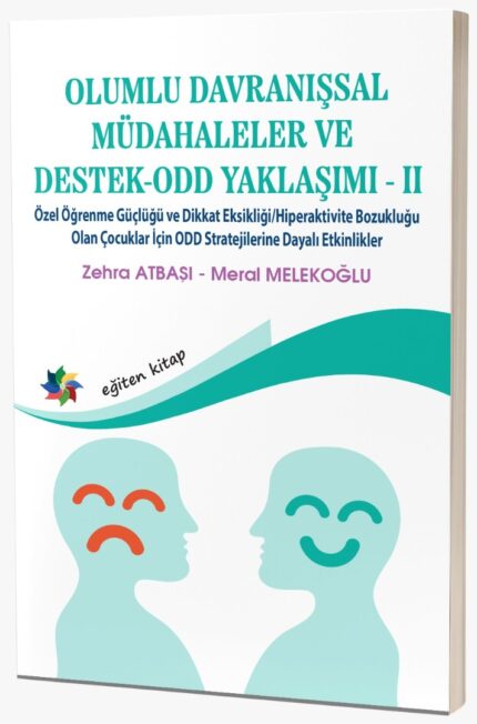OLUMLU DAVRANIŞSAL MÜDAHALELER VE DESTEK-ODD YAKLAŞIMI-II