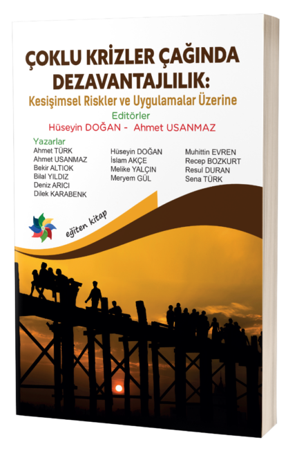 ÇOKLU KRİZLER ÇAĞINDA DEZAVANTAJLILIK:  Kesişimsel Riskler ve Uygulamalar Üzerine