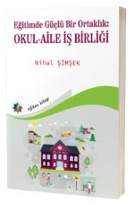 Eğitimde Güçlü Bir Ortaklık: OKUL-AİLE İŞ BİRLİĞİ