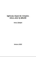 Eğitimde Güçlü Bir Ortaklık: OKUL-AİLE İŞ BİRLİĞİ