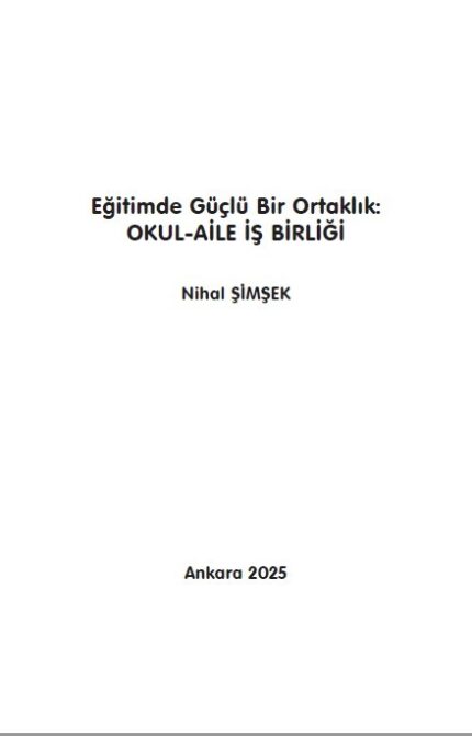 Eğitimde Güçlü Bir Ortaklık: OKUL-AİLE İŞ BİRLİĞİ