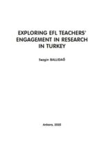 EXPLORING EFL TEACHERS’ ENGAGEMENT IN RESEARCH IN TURKEY