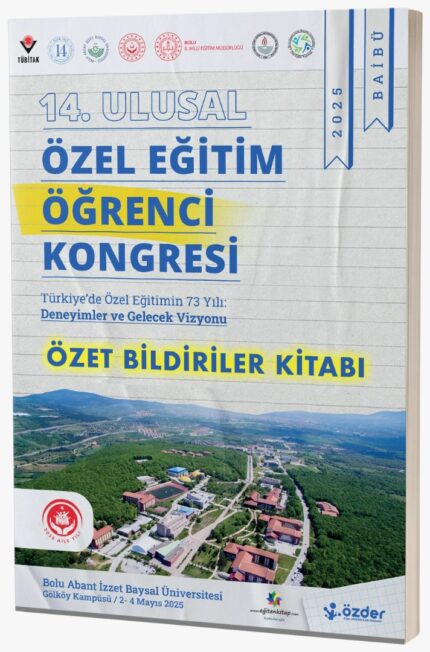 14. ULUSAL ÖZEL EĞİTİM ÖĞRENCİ KONGRESİ ÖZET BİLDİRİLER KİTAPÇIĞI (ÖZEK 2025)