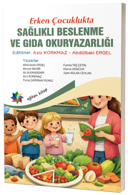 Erken Çocuklukta  SAĞLIKLI BESLENME VE GIDA OKURYAZARLIĞI