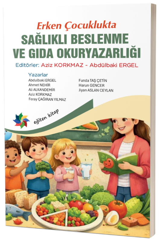 Erken Çocuklukta  SAĞLIKLI BESLENME VE GIDA OKURYAZARLIĞI