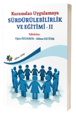 Kuramdan Uygulamaya SÜRDÜRÜLEBİLİRLİK VE EĞİTİMİ-II