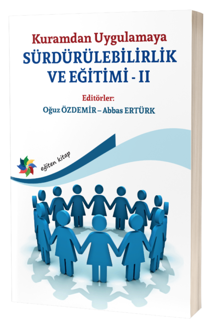 Kuramdan Uygulamaya SÜRDÜRÜLEBİLİRLİK VE EĞİTİMİ-II