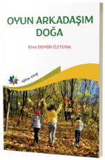 OYUN ARKADAŞIM DOĞA