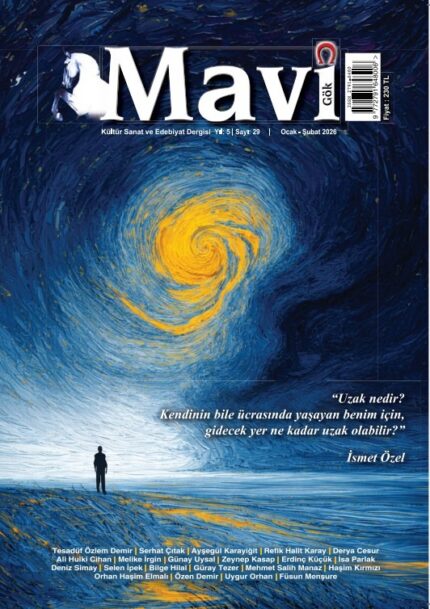 MAVİ GÖK SAYI: 29 KÜLTÜR - SANAT - EDEBİYAT DERGİSİ