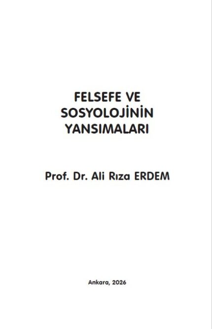 FELSEFE VE SOSYOLOJİNİN YANSIMALARI