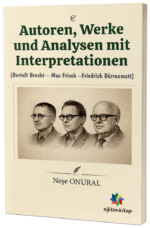 Autoren, Werke und Analysen mit Interpretationen  (Bertolt Brecht – Max Frisch  Friedrich Dürrenmatt)