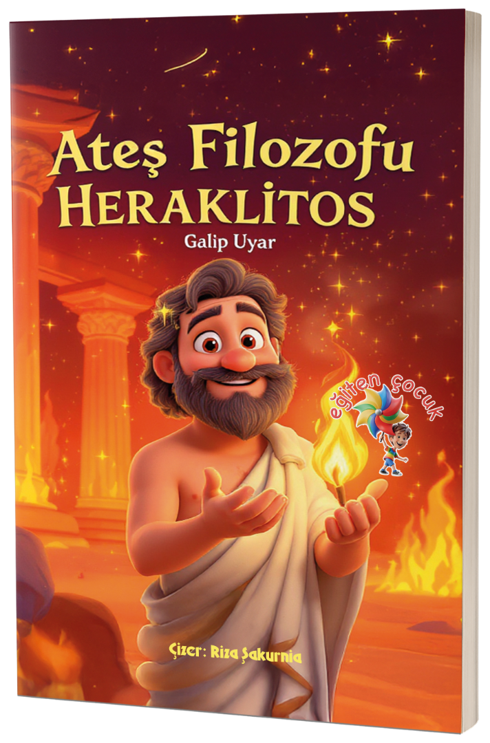 Heraklitos & Ateş Filozofu Heraklitos & Ateş Filozofu