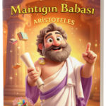Aristoteles & Mantığın Babası